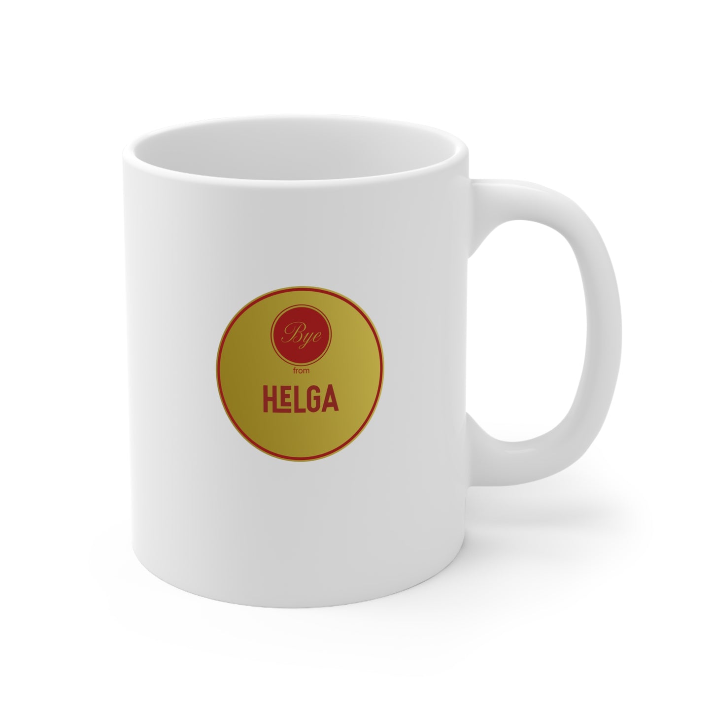 H! 'n Bye Helga Here Ceramic Mug 11oz